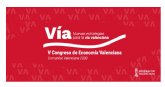 V Congreso de Economa Valenciana. Comunitat Valenciana 2030: Nuevas Estrategias para la Va Valenciana