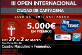 El Open Internacional de Tenis IBP Ciudad de Cartagena celebra su 3a edicin