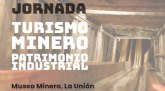 Propuestas para vincular el patrimonio minero y el turismo en Murcia