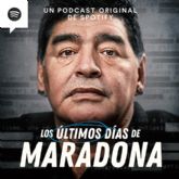 Spotify presenta 'Los ltimos das de Maradona', su pdcast original sobre cmo muri Diego Armando Maradona