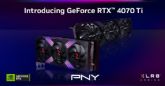 PNY presenta la última GPU NVIDIA GeForce Serie 40: