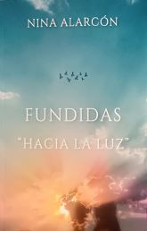Nina Alarcón presenta su libro Fundidas. Hacia la luz el jueves 27 de junio