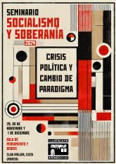 En un momento fundacional consecuencia de una crisis política y un cambio de paradigma se celebra el seminario Socialismo y Soberanía