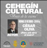 Cehegín Cultural centra esta semana su programación en el teatro con la conferencia de César Oliva Cehegín Cultural centra esta semana su programación en el teatro con la conferencia de César Oliva