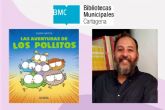 El escritor e ilustrador Chema Garca compartir con escolares La aventura de los pollitos en las Bibliotecas de Cartagena