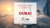 La Guía Michelin llegará a Dubái en junio de 2022 para mostrar su inigualable multiculturalidad gastronómica