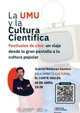 El profesor Gabriel Ródenas explora cómo las películas influyen y modelan la sociedad en la próxima charla de ´La UMU y la cultura científica´ en El Corte Inglés