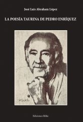 Rescatan la poesía taurina de Pedro Enríquez en una nueva edición editorial