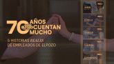 El Pozo Alimentacin lanza 70 aos cuentan mucho con testimonios de empleados como protagonistas de su aniversario