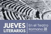 Poesía, relatos, novela histórica y novela social en los Jueves Literarios del Teatro Romano