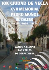 XVII Carrera Popular Ciudad de Yecla Memorial Pedro Muñoz 'El Calero' XVII Carrera Popular Ciudad de Yecla Memorial Pedro Muñoz 'El Calero'